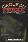 A Living Nightmare (aka Cirque du Freak) (Saga of Darren Shan: Cirque du Freak, Bk 1)