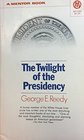 The Twilight of the Presidency
