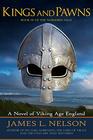 Kings and Pawns A Novel of Viking Age England