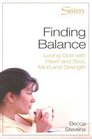 Finding Balance Loving God with Heart and Soul Mind and Strength