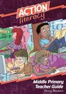 Action Literacy Middle Primary