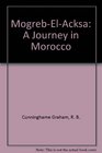 MogrebElAcksa A Journey in Morocco