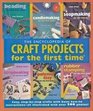 The Encyclopedia of Craft Projects for the first time