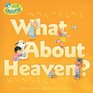What about Heaven? (Little Blessings)