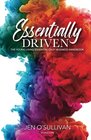 Essentially Driven Young Living Essential Oils Business Handbook