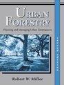 Urban Forestry Planning and Managing Urban Greenspaces
