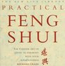Practical Feng Shui The Chinese Art of Living in Harmony With Your Surroundings