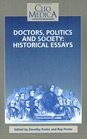 Doctors Politics And Society Historical Essays