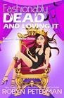 Fashionably Dead and Loving It Book Fourteen The Hot Damned Series