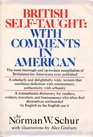British SelfTaught With Comments in American