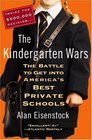 The Kindergarten Wars The Battle to Get into America's Best Private Schools