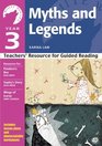 Year 3 Myths and Legends Teachers' Resource for Guided Reading