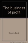 The business of profit