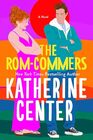 The RomCommers A Novel