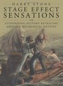 Stage Effect Sensations An Astounding History Revealing Amazing Mechanical Devices