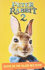 Peter Rabbit 2 Based on the Major New Movie Peter Rabbit 2 The Runaway