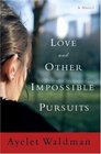 Love and Other Impossible Pursuits