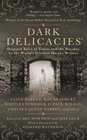 Dark Delicacies Original Tales of Terror and the Macabre