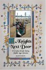 The Knights Next Door Everyday People Living Middle Ages Dreams