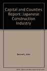 Capital and Counties Report Japanese Construction Industry