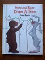 Hare and Bear Draw a Tree