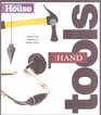 Essential Hand Tools: 26 Tools to Renovate and Repair Your Home (This Old House)