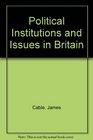 Political Institutions and Issues in Britain
