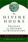 The Divine Hours Prayers for Autumn and Wintertime