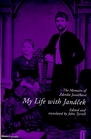 My Life With Janacek: The Memoirs of Zdenka Janackova