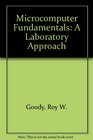 Microcomputer Fundamentals A Laboratory Approach Based on the 8080A/8085 Microprocessor