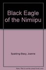 Black Eagle of the Nimiipu