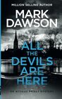 All the Devils Are Here (Atticus Priest Murder, Mystery and Crime Thrillers)