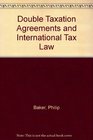 Double Taxation Agreements and International Tax Law