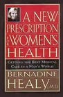 A New Prescription for Women's Health  Getting the Best Medical Care in a Man's World