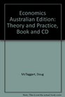Economics Australian Edition Theory and Practice Book and CD