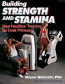 Building Strength and Stamina New Nautilus Training for Total Fitness