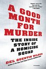 A Good Month for Murder The Inside Story of a Homicide Squad
