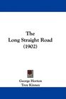 The Long Straight Road