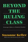 Beyond the Ruling Class Strategic Elites in Modern Society