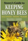 Storey's Guide to Keeping Honey Bees Honey Production Pollination Bee Health