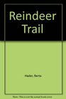 Reindeer Trail