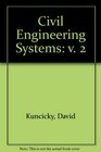 Civil Engineering Systems v 2