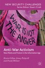 AntiWar Activism New Media and Protest in the Information Age