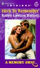 Hers To Remember (A Memory Away...) (Harlequin Intrigue, No 560)