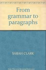 From grammar to paragraphs