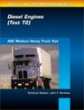 ASE Test Prep Series  Medium/Heavy Duty Truck  Diesel Engines