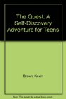 The Quest A SelfDiscovery Adventure for Teens
