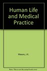 Human Life and Medical Practice