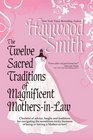 The Twelve Sacred Traditions of Magnificent MothersinLaw