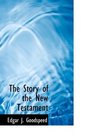 The Story of the New Testament